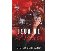 Jeux de dames: un enquête cosy et sexy pour l'été: suspense, voyage et humour