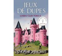 Jeux de dupes: Une enquête meurtrière du Losers Club écossais (Tome 8)