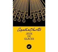 Jeux de glaces (Nouvelle traduction révisée) Agatha Christie (Auteur)