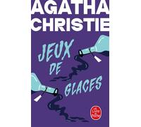 Jeux de glaces (Nouvelle traduction révisée) - Agatha Christie - Lgf - Livre