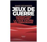Jeux De Guerre - Corruption Français : La Face Cachée Du Terrorisme