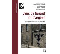 Jeux de hasard et d'argent. Responsabilités et société