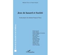 Jeux de hasard et Société - Franck Durand - L'harmattan - broché - Etude