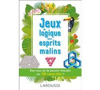Larousse – Jeux de logique pour esprits malins