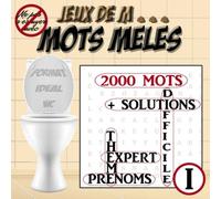 JEUX DE M... MOTS MELES: Thème : Prénoms du monde / NIVEAU DIFFICILE-EXPERT / 2000 PRENOMS / GRANDES GRILLES / VOLUME 1