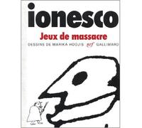 Jeux de massacre - - Eugène Ionesco - Gallimard - Livre
