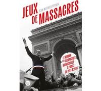 Jeux de massacres. Le roman des campagnes municipales à Paris de 1977 à 2026 Jean-Mathieu Pernin (Auteur)