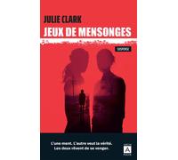 Jeux de mensonges - Julie Clark - Archipoche - Poche - Roman