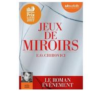 Jeux de miroirs Livre audio 1 CD MP3 - E. O. Chirovici - Audiolib - Texte lu (CD) - Textes lus CD