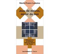 Jeux de moires miroir du moi - Métaphores et humour dans les lettres de Freud