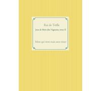 Jeux De Mots Dits Vaguants - Tome Ii, Mots Qui Rient Mais Sans Rimer