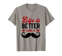 Jeux de mots drôles d"hommes et de blagues de papa La vie est meilleure avec une moustache T-Shirt