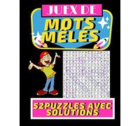 Jeux De Mots Mêlés: Bloc de jeux pour enfants et adultes/ 52 Puzzles avec solutions