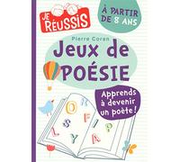 Jeux de poésie à partie de 8 ans - Apprendre à devenir un poète !