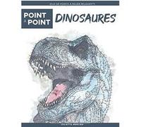 Jeux de points à relier - Dinosaures - 40 pages - Format A4