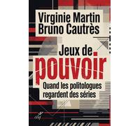 Jeux de pouvoir Quand les séries fabriquent notre société - Virginie Martin - Cerf - broché - Essai
