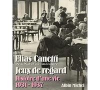 Jeux de regard – Histoire d'une vie 1931-1937 – Les Éditions Albin Michel