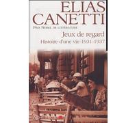 Jeux de regard, 1931-1937: Histoire d'une vie