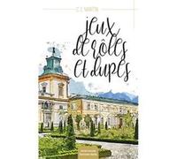 Jeux de rôles et dupes Livre C.E. Martin (Auteur)