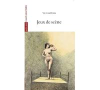 Jeux de Scene - Victor Haïm - L'avant-Scene Theatre - broché - Théâtre