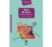 Jeux de slam - atelier de poesie orale Camille Vorger (Auteur)