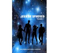 Jeux de sphères: Tome 1