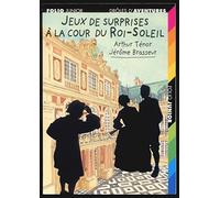 Jeux de surprise à la cour du Roi Soleil