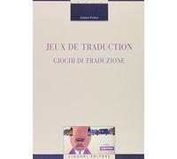 Jeux de traduction-Giochi di traduzione. Ediz. bilingue