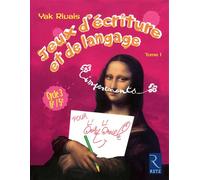 Jeux d'écriture et de langage - Tome 1 Pour l'oeil et l'oreille - Yak Rivais - Retz Eds - broché - Scolaire / Universitaire