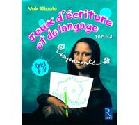 Jeux d'écriture et de langage - Tome 2