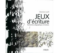 Jeux d'écriture: Recherches calligraphiques et textures.