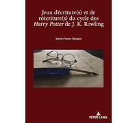 Jeux d'écriture(s) et de réécriture(s) du cycle des Harry Potter de J. K. Rowling