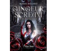 Jeux d'enfants Gingeur Scream - T01 - Marie Baijard - Alter Real - broché - Roman
