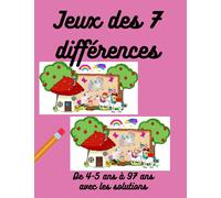 Jeux des 7 différences: De 4-5 ans à 97 ans, avec les solutions