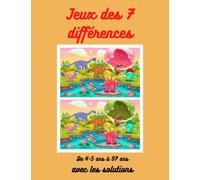 Jeux des 7 différences: De 4-5 ans à 97 ans, avec solutions
