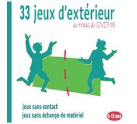 Jeux d'extérieur au temps du COVID-19: Pour que les enfants s'amusent ensemble en respectant les gestes barrières !