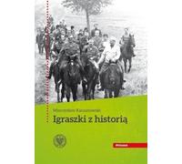 Jeux d'histoire - Mieczysław Kaczanowski (Buch auf Polnisch)