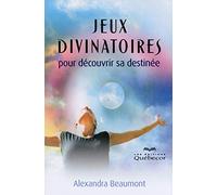 Jeux divinatoires pour découvrir sa destinée: Pour découvrir sa destinée