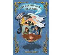 Jeux d'Ombres au Pays des Dragons: La Quête du Sorcier: Roman pour enfants et adolescents à partir de 9 ans