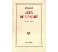 Jeux du hasard - René Clair - Gallimard - broché - Livre