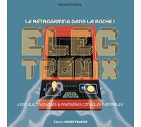 Jeux électronix - Le rétrogaming dans la poche !
