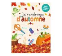 Jeux et coloriages d'automne - Kim Huynh - Petits Genies - broché - Document jeunesse