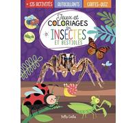 Jeux et coloriages des insectes et bestioles: 125 activités , autocollants , cartes-quiz