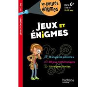 Jeux et énigmes - De la 6e à la 5e - Cahier de vacances 2025