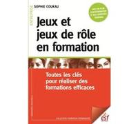 Jeux et jeux de rôle en formation Sophie Courau (Auteur)