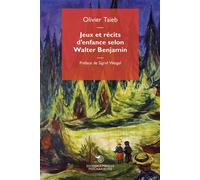 Jeux et récits d'enfance selon Walter Benjamin