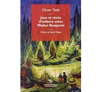 Jeux et récits d'enfance selon Walter Benjamin