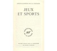 Jeux et sports Collectif (Auteur), Roger Caillois (Editeur du volume)