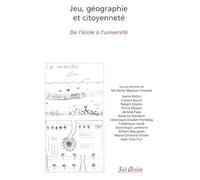 Jeux, géographie et citoyenneté: De l'école à l'université