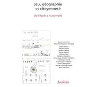 Jeux, géographie et citoyenneté De l'école à l'université - Collectif - Seli Arslan - broché - Etude